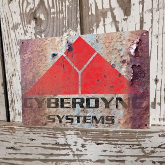 Cyberdyne Systems Terminator Inspired Rusted Metal Sign