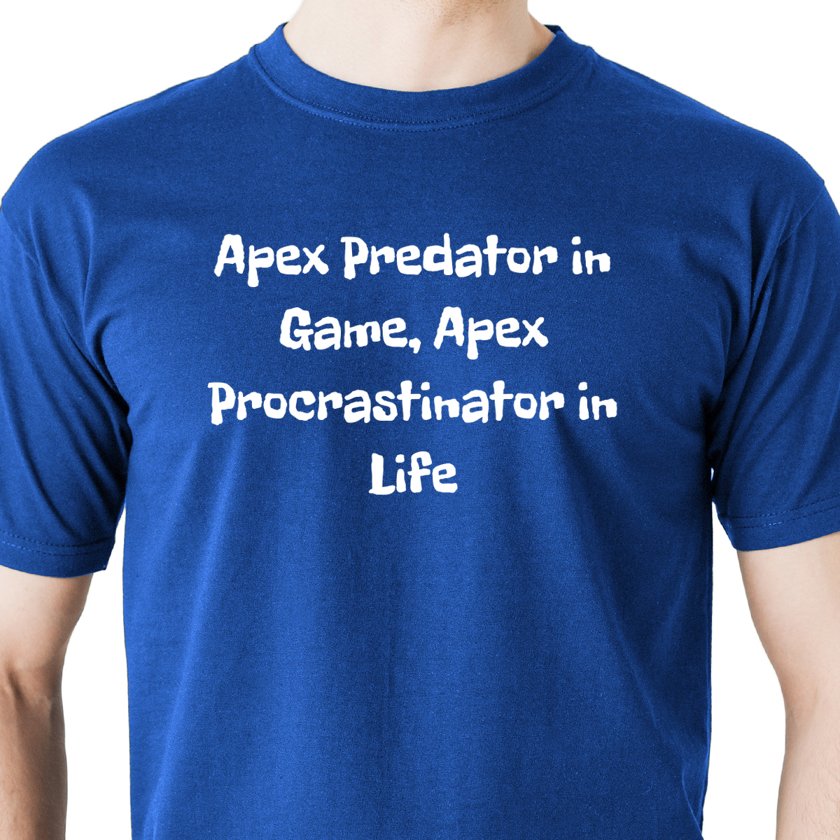 Procrustinator Apex Predator in Game, Apex Procrastinator in Life T Shirt