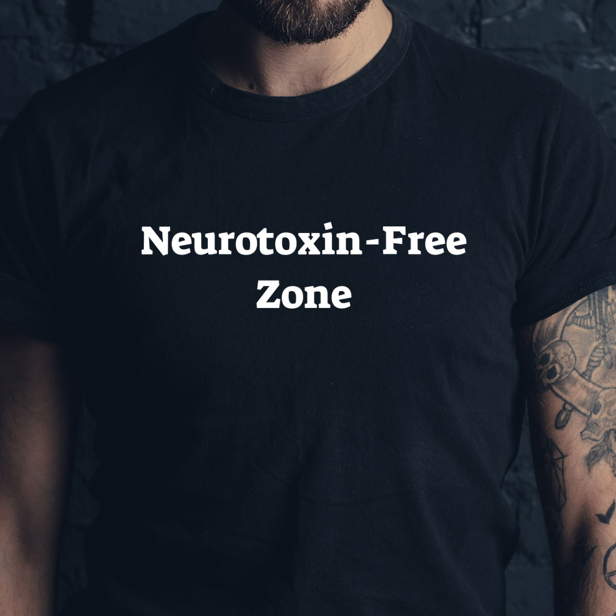 Neurotoxin Free Zone T Shirt Neurotoxin Free Zone T Shirt